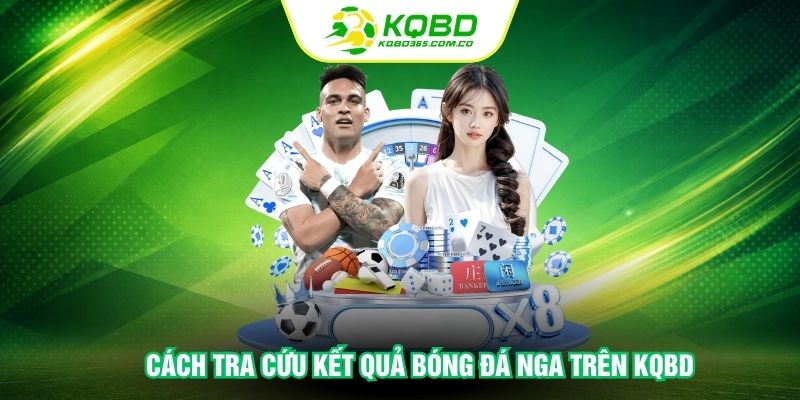 Kết quả bóng đá Nga