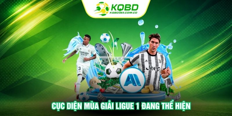 Cục diện mùa giải Ligue 1 đang thể hiện