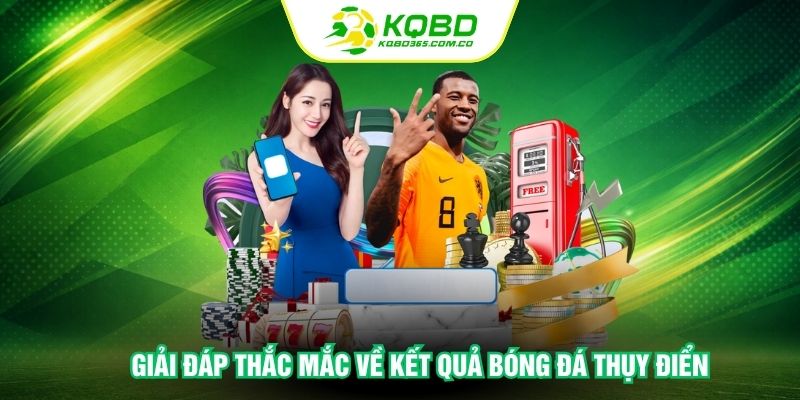 Giải đáp thắc mắc về kết quả bóng đá Thụy Điển
