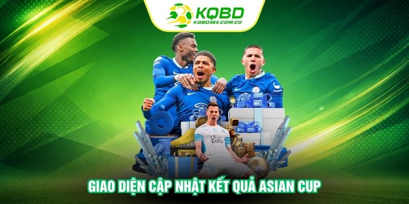 Giao diện cập nhật kết quả Asian Cup