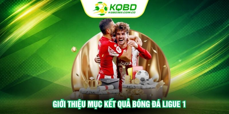 Giới thiệu mục kết quả bóng đá Ligue 1