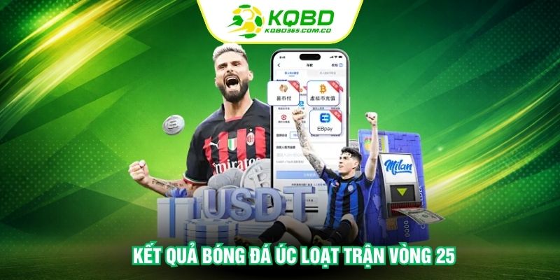 Kết quả bóng đá Úc loạt trận vòng 25