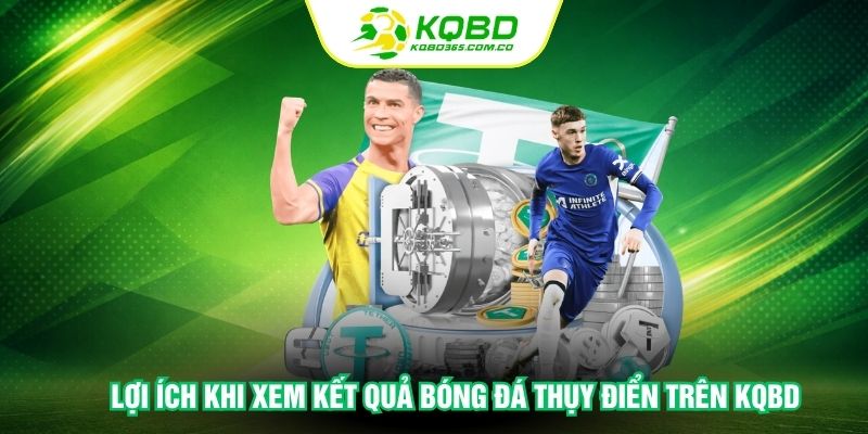 Lợi ích khi xem kết quả bóng đá Thụy Điển trên KQBD
