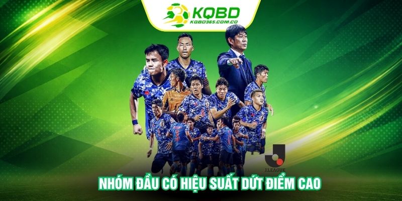 Nhóm đầu có hiệu suất dứt điểm cao