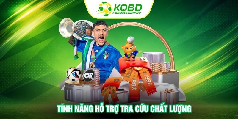 Tính năng hỗ trợ tra cứu chất lượng